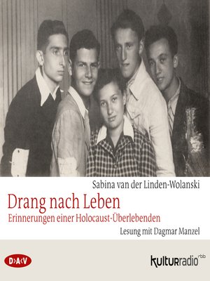 cover image of Drang nach Leben--Erinnerungen einer Holocaust-Überlebenden